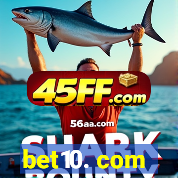 bet10. com